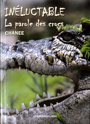  Chanee - Inéluctable - La parole des crocs.