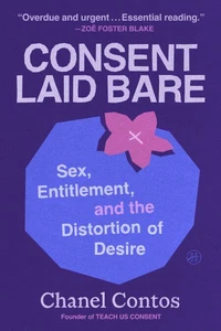 Consent Laid Bare