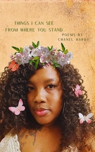  Chanel Hardy - Things I Can See From Where You Stand.