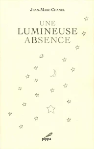 Une lumineuse absence