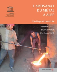L'artisanat du métal à Alep
