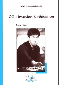 Go : invasion & réduction