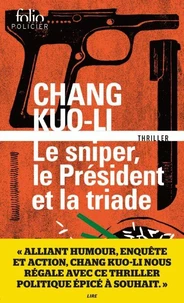 Le sniper, le Président et la triade