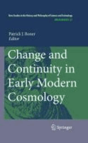 Patrick Bonner - Change and Continuity in Early Modern Cosmology.