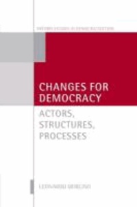 Changes for Democracy - Actors, Structures, Processes.