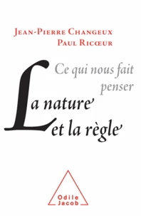 Ce qui nous fait penser, la nature et la règle
