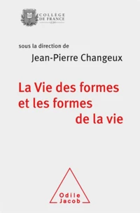 Vie des formes et les formes de la vie (La)