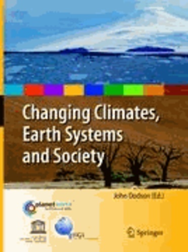 John Dodson - Changing Climates, Earth Systems and Society.