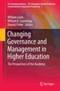 William Locke - Changing Governance and Management in Higher Education - The Perspectives of the Academy.