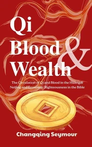 Qi, Blood and Wealth