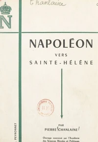 Napoléon vers Sainte-Hélène