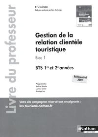 Gestion de la relation clientèle touristique Bloc 1 BTS 1re et 2e années