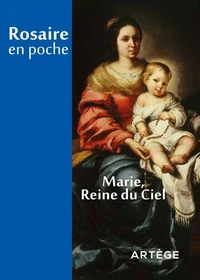 Rosaire en poche - Marie, reine du Ciel
