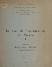 Le plan de modernisation en Moselle