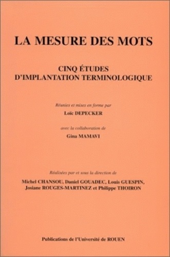  Chansou et Daniel Gouadec - La Mesure Des Mots. Cinq Etudes D'Implantation Terminologique.