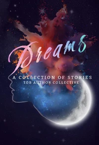 Dreams. A Collection of Stories.