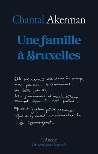 Chantal Akerman - Une famille à Bruxelles.
