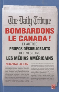 Bombardons le Canada! - Et autres propos désobligeants relevés dans les médias américains.pdf