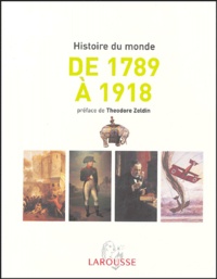 Chantal Antier et  Collectif - L'histoire du monde de 1789 à 1918 - Afrique, Amériques, Europe, Extrême-Orient, Océanie.