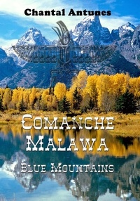 Chantal Antunes - Comanche Malawa - Blue Mountains.