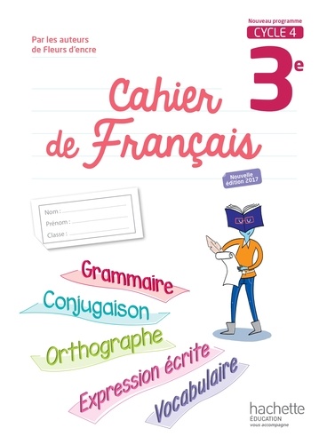 Chantal Bertagna et Françoise Carrier-Nayrolles - Cahier de français 3e Cycle 4.
