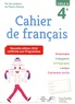 Chantal Bertagna et Françoise Carrier-Nayrolles - Cahier de français 4e cycle 4.