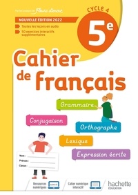 Chantal Bertagna et Françoise Carrier-Nayrolles - Cahier de français 5e.