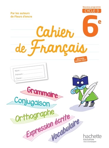 Chantal Bertagna et Françoise Carrier - Cahier de français 6e Cycle 3.