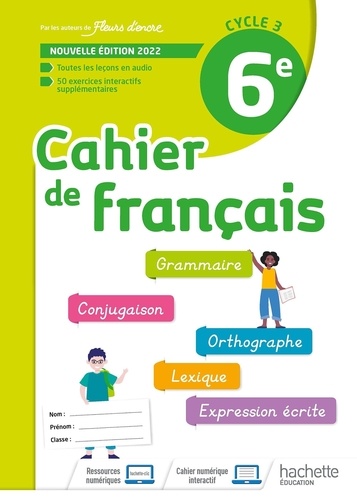 Chantal Bertagna et Françoise Carrier-Nayrolles - Cahier de français 6e.