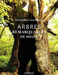 Chantal Billiotte et Yannick Morhan - Arbres remarquables de Meuse.