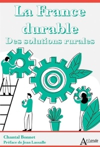 Chantal Bonnet - La France durable - Des solutions rurales.