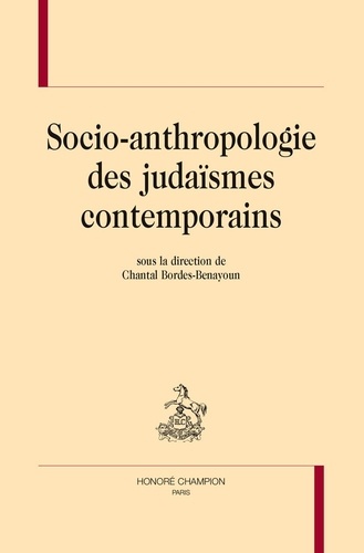 Chantal Bordes-Benayoun - Socio-anthropologie des judaïsmes contemporains.