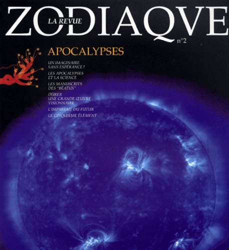 Chantal Bouchon et  Collectif - Zodiaque N° 2 : Apocalypses.