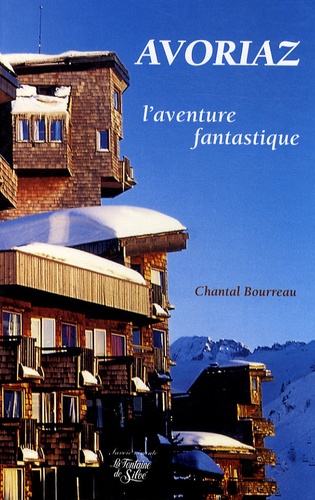Chantal Bourreau - Avoriaz - L'aventure fantastique.