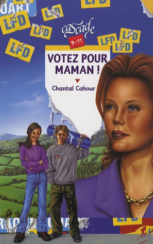Chantal Cahour - Votez pour maman !.
