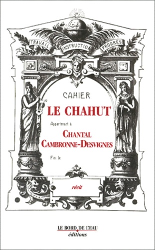 Chantal Cambronne-Desvigne - Le Chahut.
