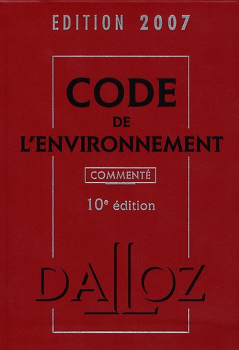 Chantal Cans et Philippe Billet - Code de l'environnement 2007.