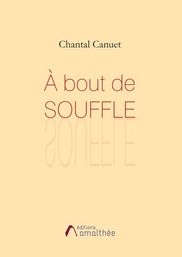 Chantal Canuet - A bout de souffle.