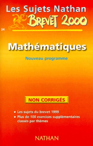 Chantal Carruelle et Françoise Isblé - Mathematiques 3eme Brevet. Sujets Non Corriges, Nouveau Programme 2000.