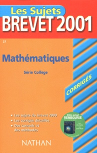 Chantal Carruelle et Françoise Isblé - Mathematiques Brevet. Sujets Corriges 2001.