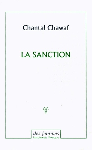 Chantal Chawaf - La sanction.