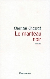 Chantal Chawaf - Le manteau noir.