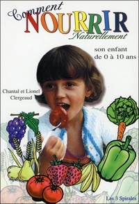 Comment nourrir naturellement son enfant de 0 à 10 ans.pdf