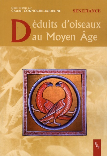 Chantal Connochie-Bourgne - Déduits d'oiseaux au Moyen Age.