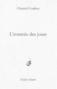 Chantal Couliou - L'avancee des jours.