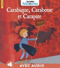 Carabique, Carbosse et Carapate.