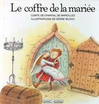 Chantal de Marolles et  Bloch - Le Coffre de la mariée.