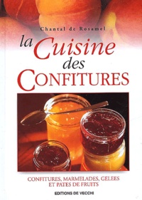 Chantal de Rosamel - La Cuisine Des Confitures.