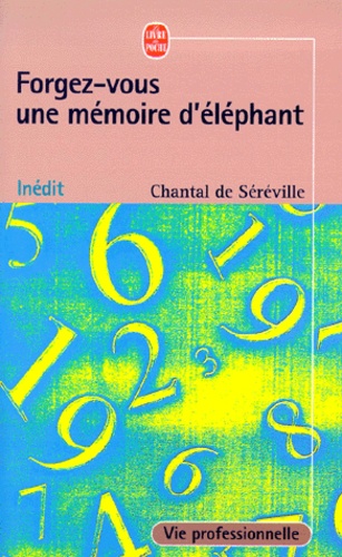 Chantal de Séréville - Forgez-Vous Une Memoire D'Elephant.