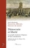 Chantal Delsol et Giulio De Ligio - Démocratie et liberté - Les peuples modernes à l'épreuve de leurs contradictions.